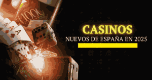 Nuevos Casinos